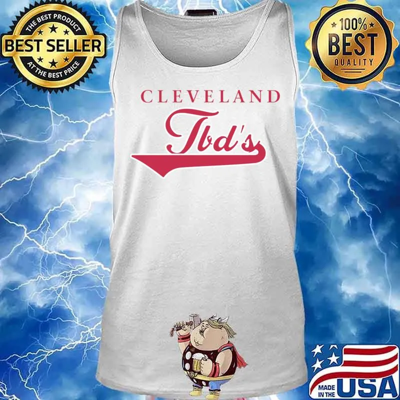 Official Cleveland Tbd’s Black Only Shirt Tank top