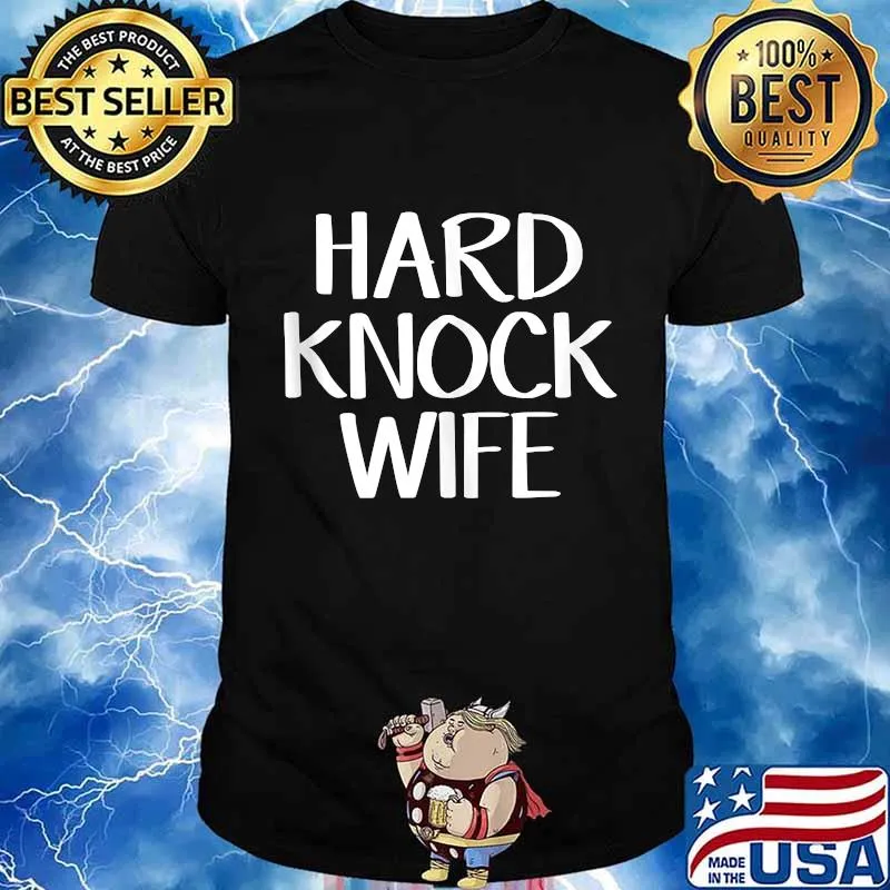 Official Hard Knock Wife Shirt