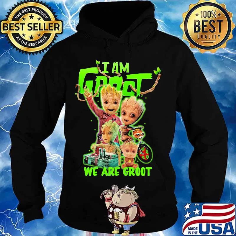 Official I Am Groot We Are Groot Shirt Hoodie