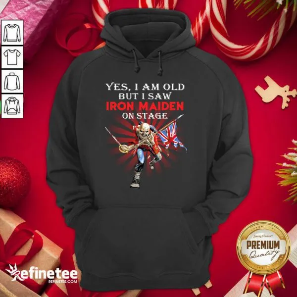 Official Yes I Am Old But I Saw Iron Maiden On Stage Skeleton Shirt - Image 5