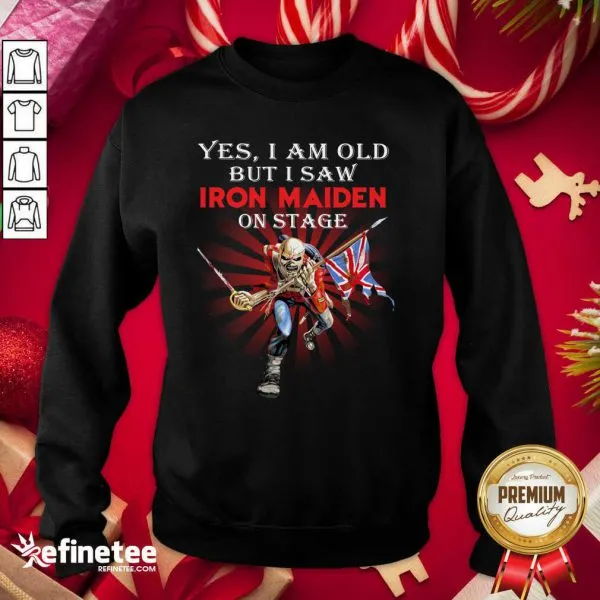 Official Yes I Am Old But I Saw Iron Maiden On Stage Skeleton Shirt - Image 4