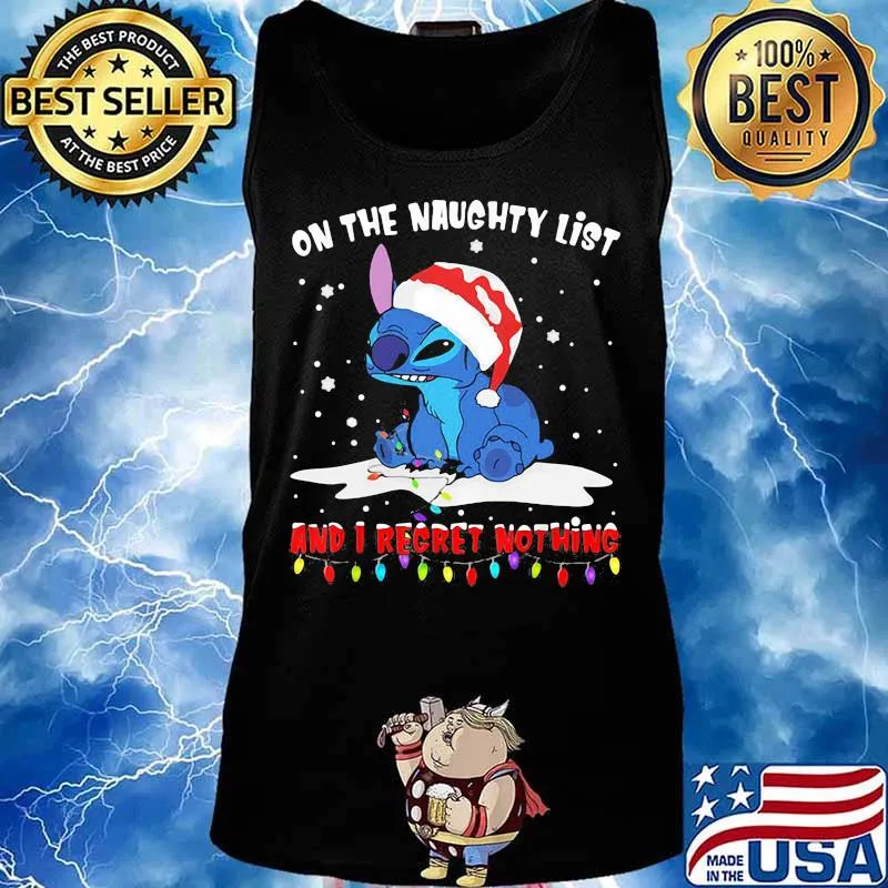 On The Naughty List And I Regret Nothing Stitch Wear Santa Hat Xmas Shirt Tank top