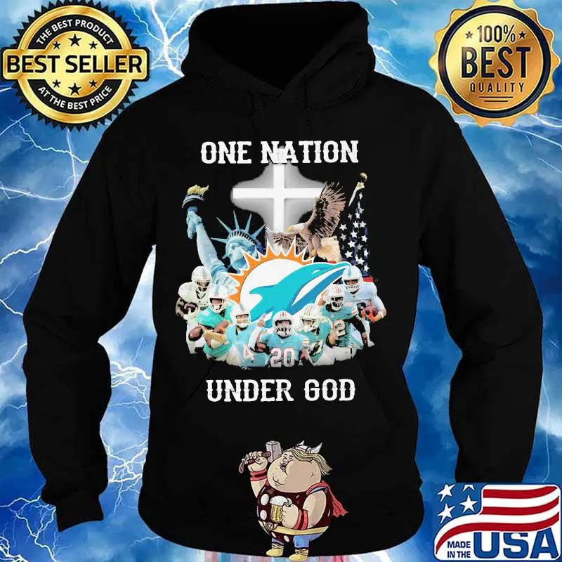 One Nation Under God Dolphins Miami Football American Flag Shirt Hoodie