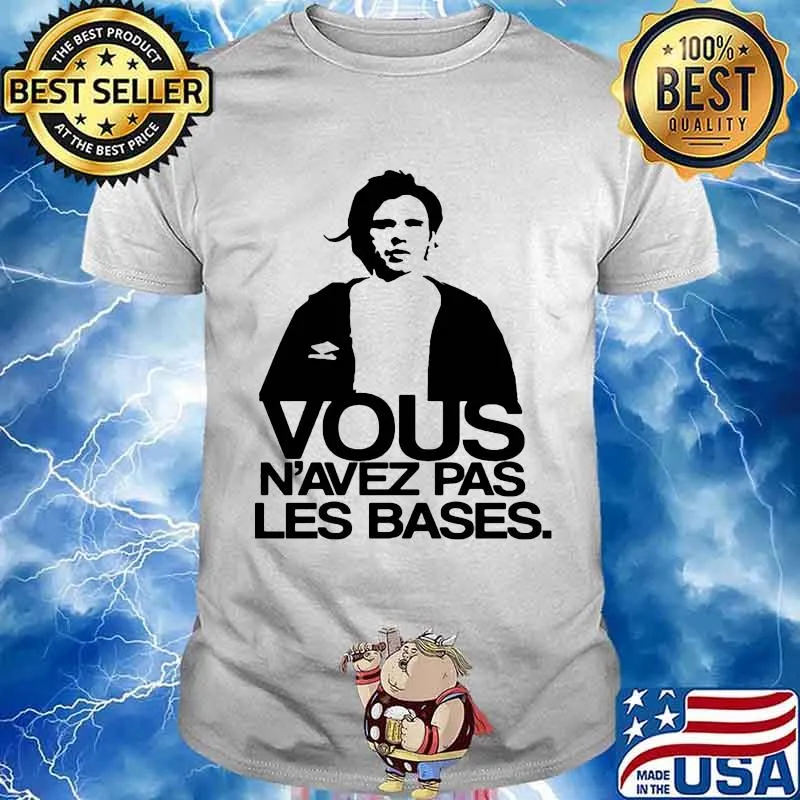 Orelsann Basique Vous N’avez Pas Les Bases Shirt