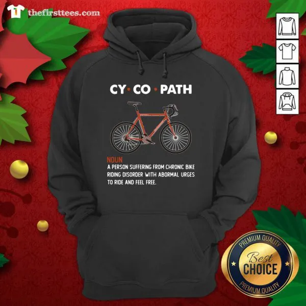 Original Cycopath Noun A Person Suffering From Chronic Bike Shirt - Image 5