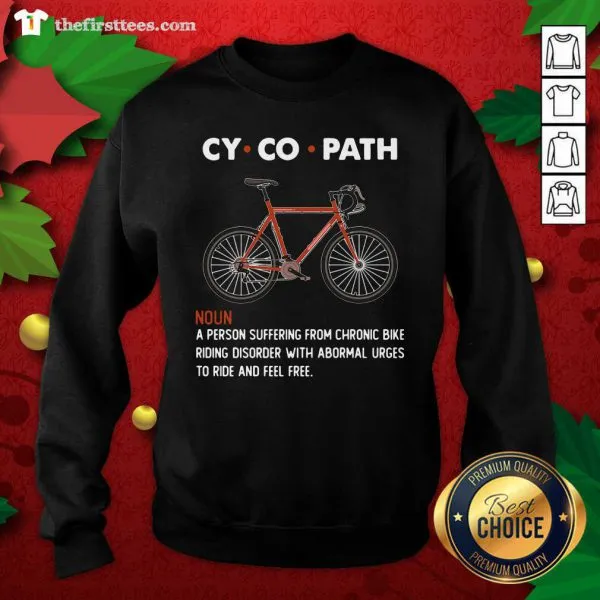 Original Cycopath Noun A Person Suffering From Chronic Bike Shirt - Image 2