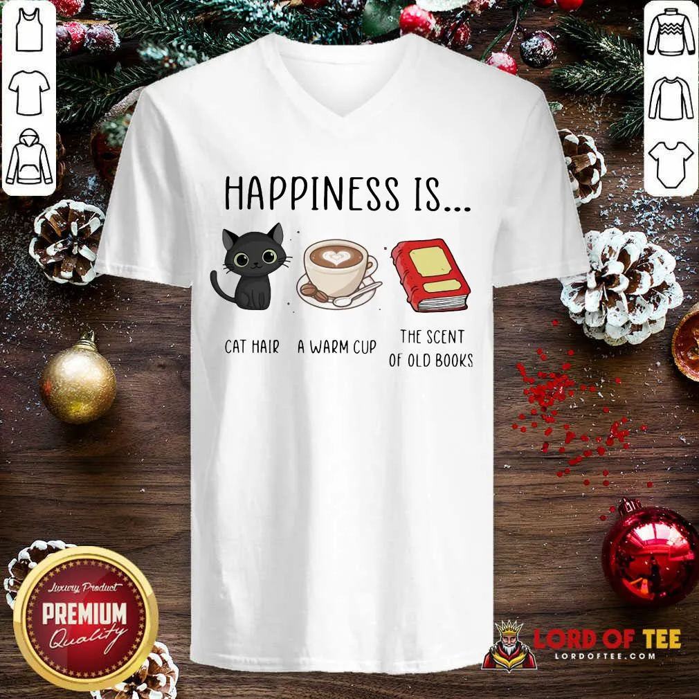 Original Happiness Is Cat Hair A Warm Cup The Scent Of Old Books Shirt - Image 3