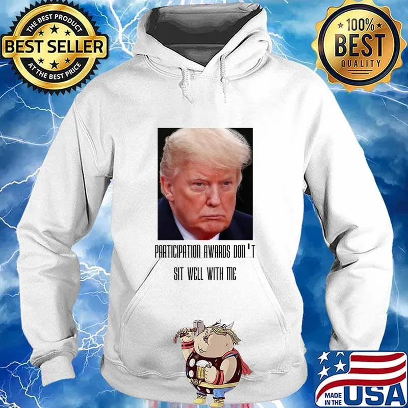 Participation Awards Don't Sit Well Essential Shirt Hoodie