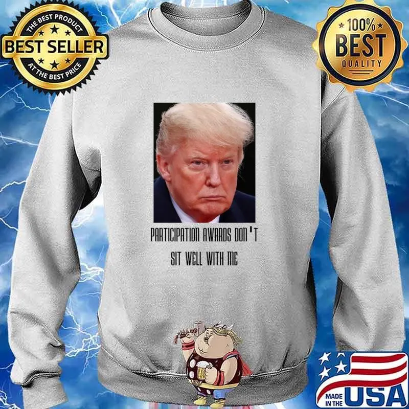 Participation Awards Don't Sit Well Essential Shirt Sweater