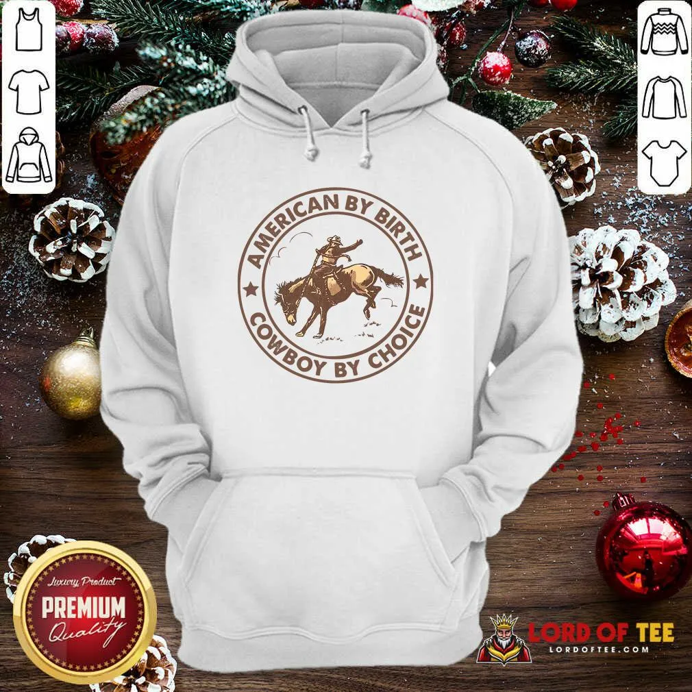 Perfect Horse American By Birth Cowboy By Choice Shirt - Image 2