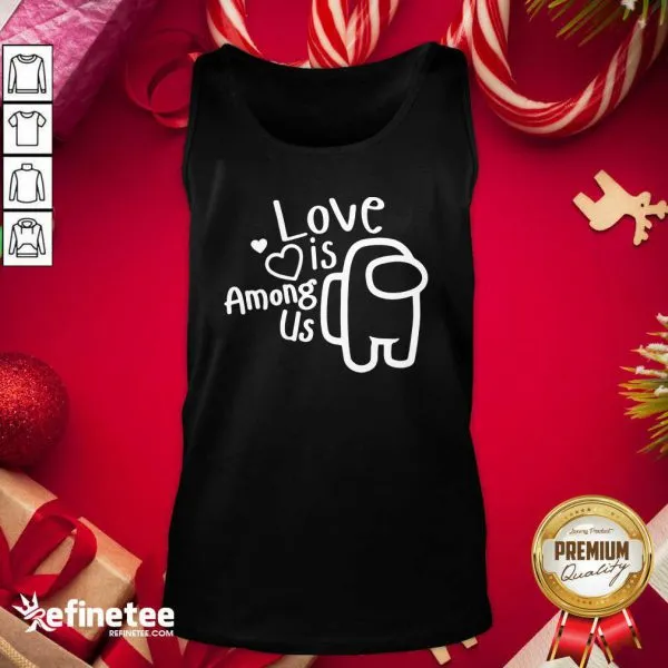 Perfect Love Is Among Us Valentines Day Love Shirt - Image 3