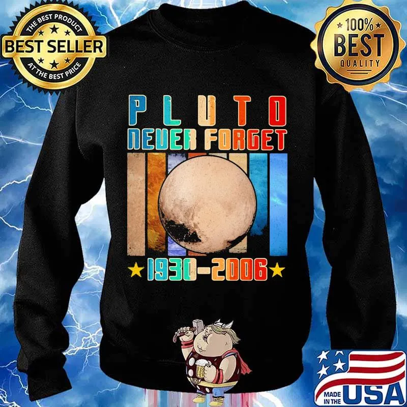 Pluto Never Forget 1930 2006 Astronomy Vintage Shirt Sweater