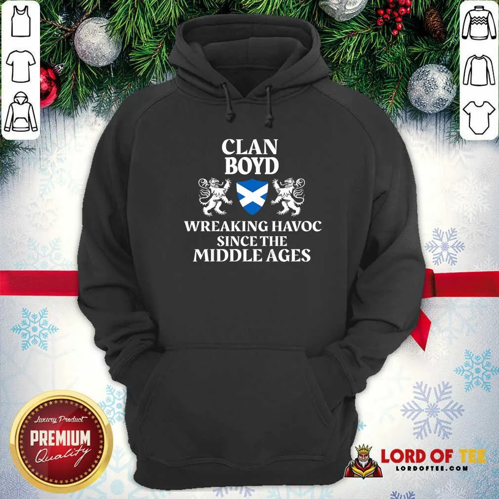 Premium Clan Boyd Wreaking Havoc Since The Middle Ages Scotland Shirt - Image 2