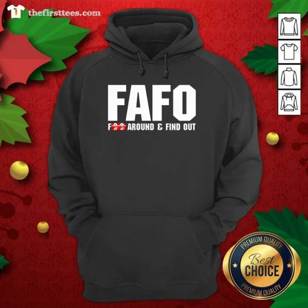 Premium Fafo Fuck Around And Find Out Shirt - Image 5