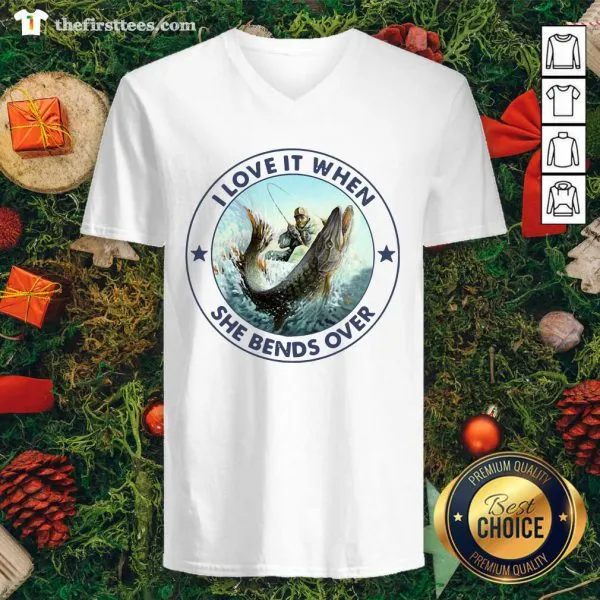 Pretty I Love It When She Bends Over Fishing Shirt - Image 3