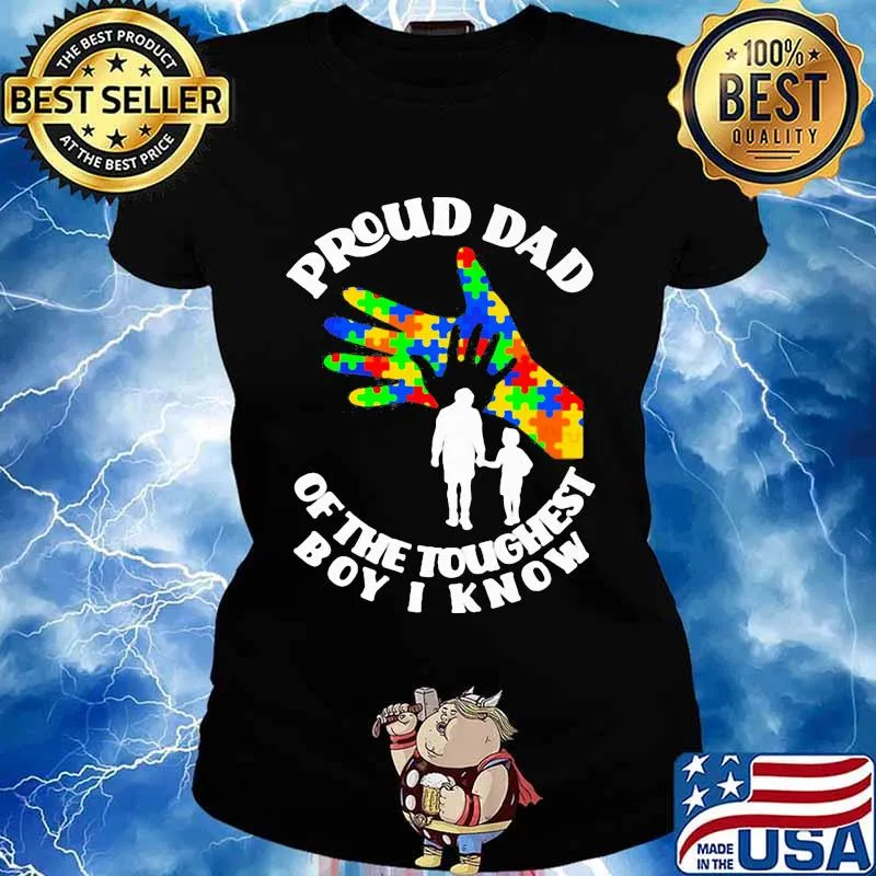 Proud Dad Of The Toughest Boy I Know Hand Lgbt Father’s Day Shirt Ladies tee