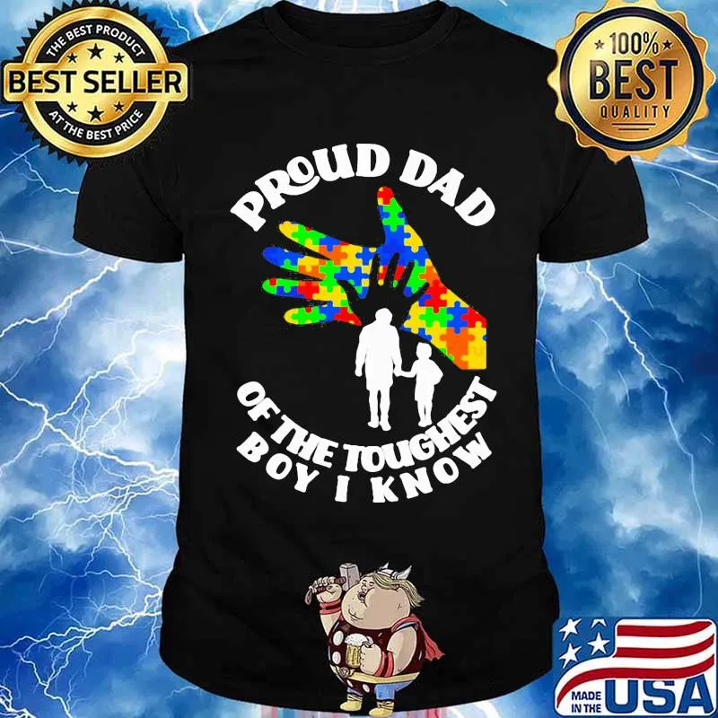 Proud Dad Of The Toughest Boy I Know Hand Lgbt Father’s Day Shirt