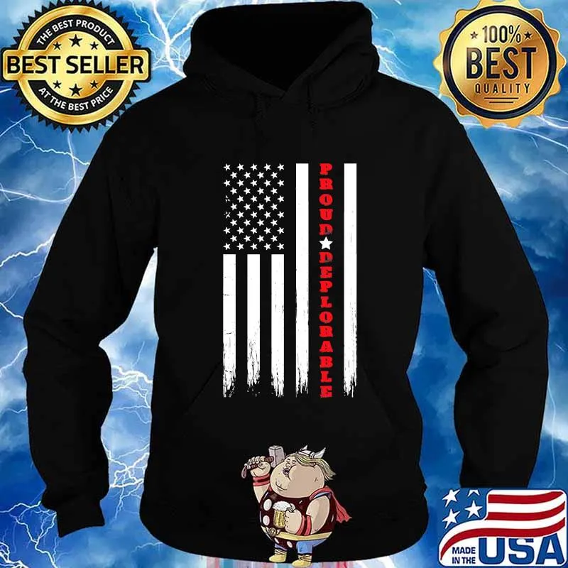 Proud Deplorable Pro Trump American Flag Shirt Hoodie