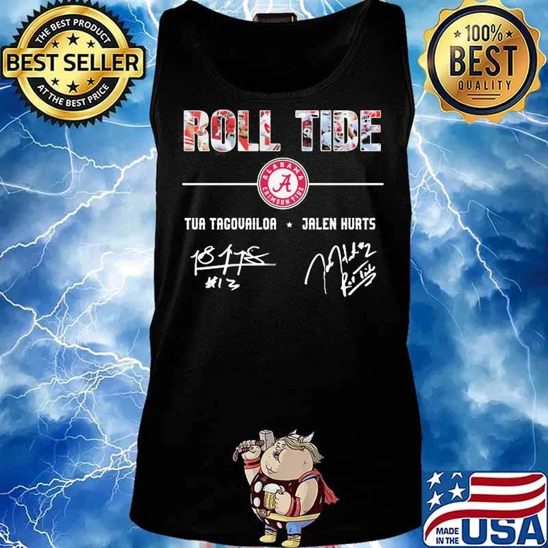 Roll Tide Tua Tagovailoa Jalen Hurt Signature Shirt Tank top