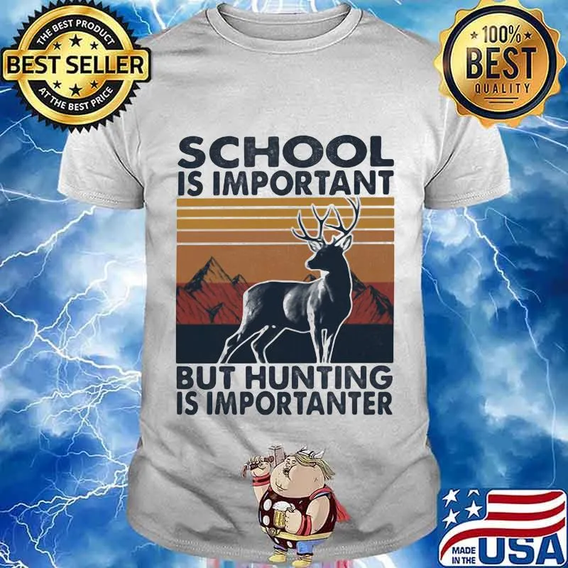 Schools Is Important But But Hunting Is Importanter Reindeer Vintage Shirt
