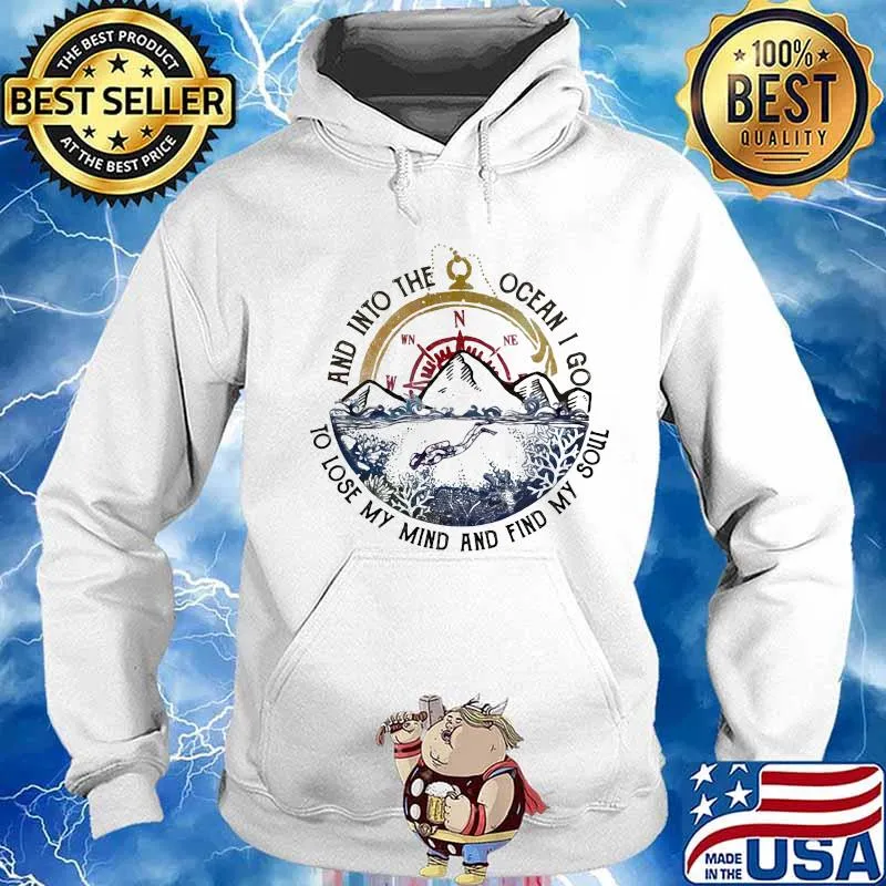 Scuba and into the ocean I go to lose my mind and Find My Soul s Hoodie