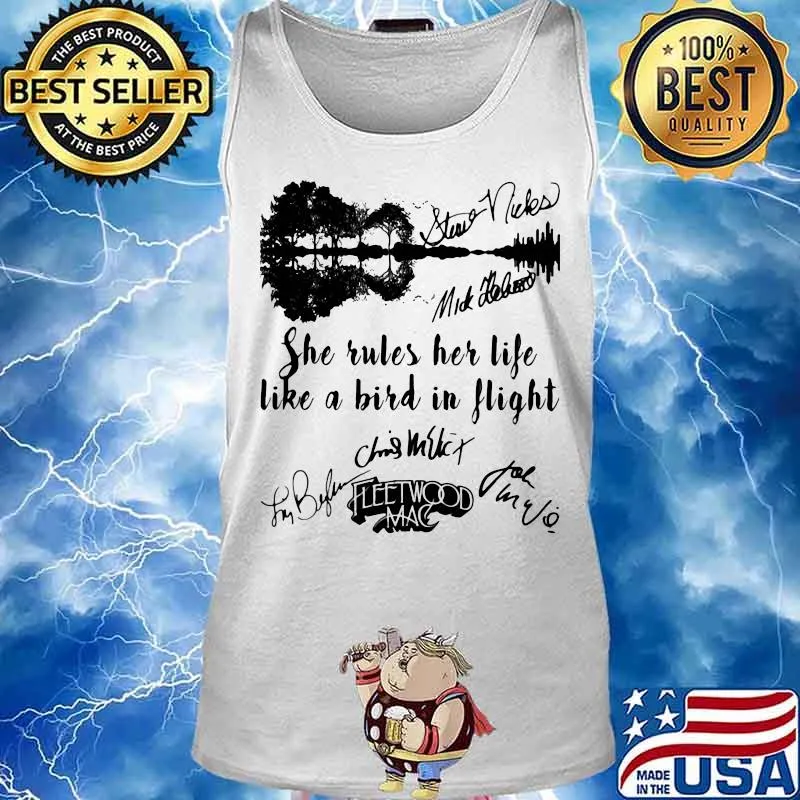 She Rules Her Life Like A Bird In Flight Fleerwood Mac Signature Shirt Tank top
