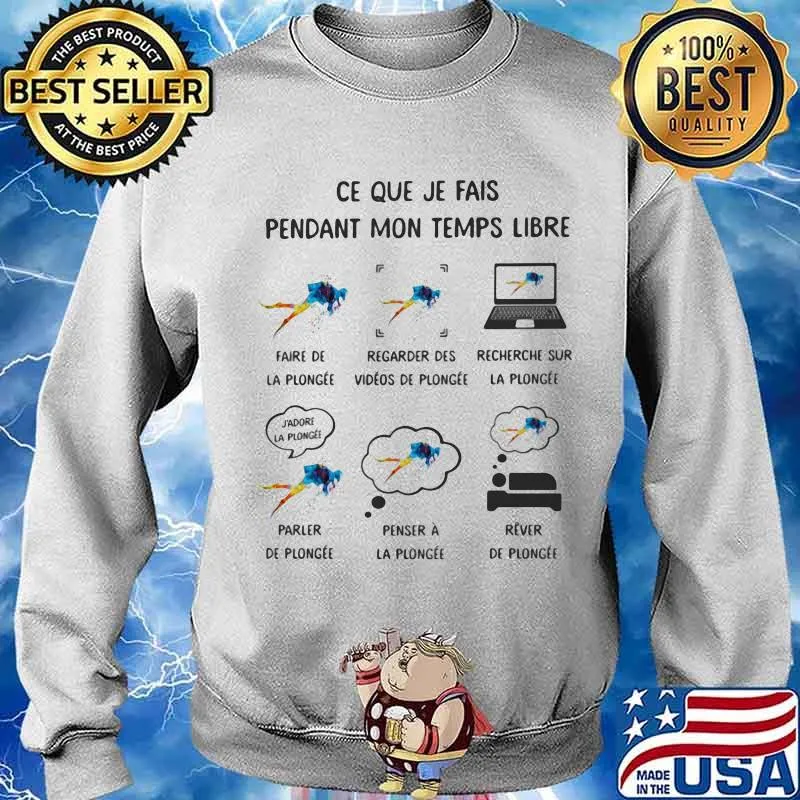 Six Things Ce Que Je Fais Pendant Mon Temps Libre Plongee Shirt Sweater