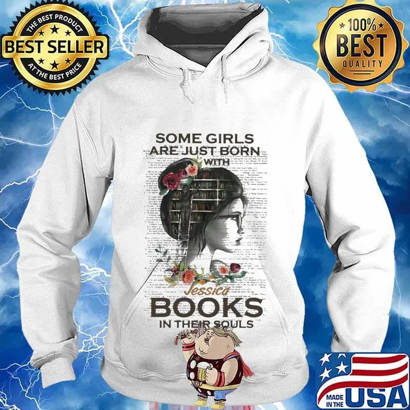 Some Girls Are Just Born With Jessica Books In Their Souls Flowers Shirt Hoodie