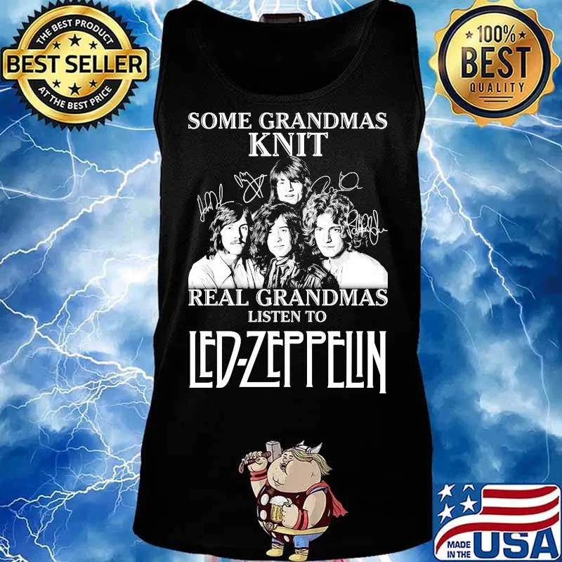 Some Grandmas Knit Real Grandmas Listen To Led Zeppelin Signature Shirt Tank top