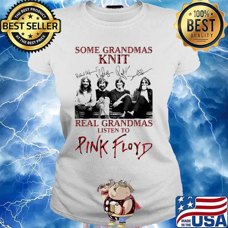 Some Grandmas Knit Real Grandmas Listen To Pink Floyd Band Music Signature Shirt Ladies tee