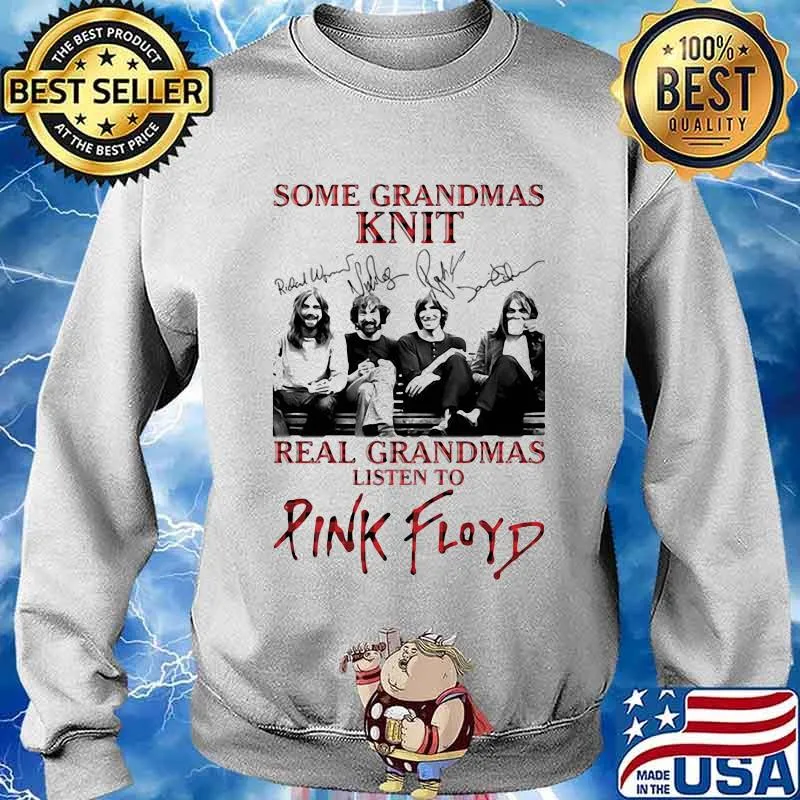 Some Grandmas Knit Real Grandmas Listen To Pink Floyd Band Music Signature Shirt Sweater