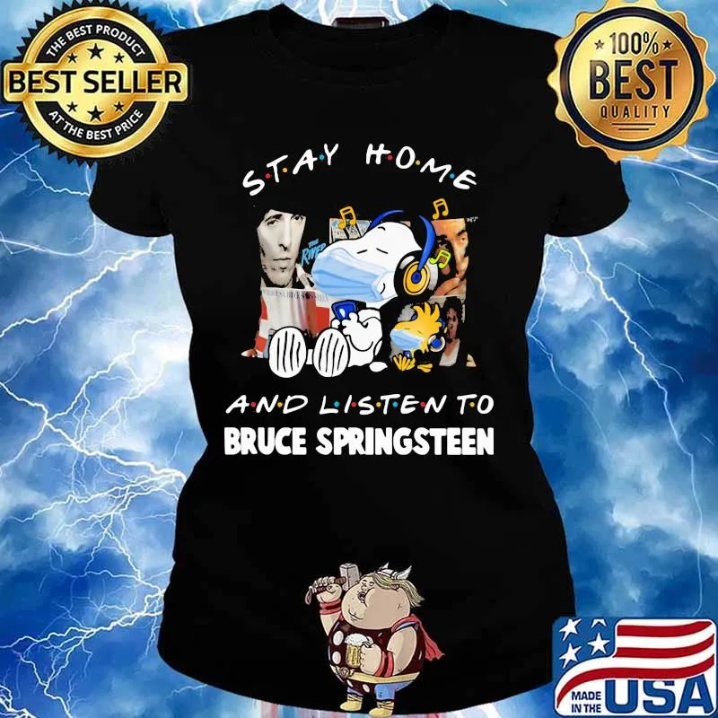 Stay Home And Listen Bruce Springsteen Snoopy Wear Mask Covid 19 Shirt Ladies tee