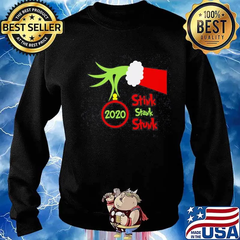 Stink Stank Stunk 2020 Grinch Christmas Shirt Sweater
