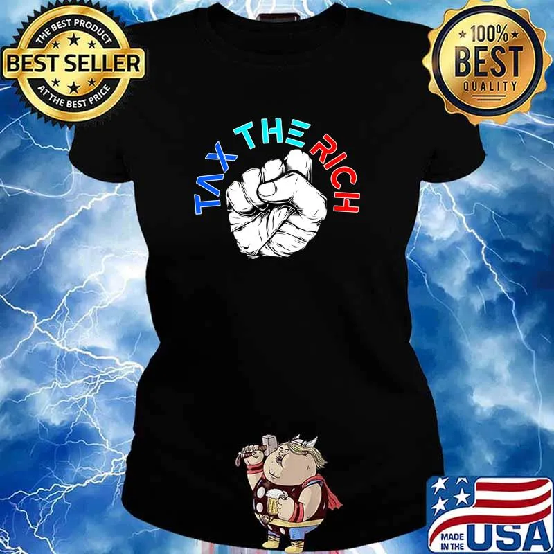 Tax The Rich Aoc Anti Capitalist Present Usa Shirt Ladies tee