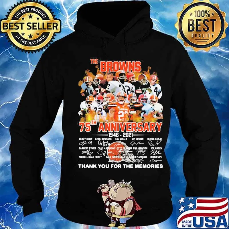 The Browns 75th Anniversary 1946 2021 Thank You For The Memories Signuature Football Shirt Hoodie