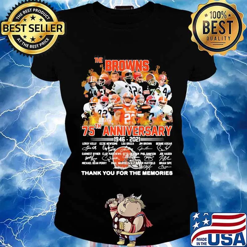 The Browns 75th Anniversary 1946 2021 Thank You For The Memories Signuature Football Shirt Ladies tee