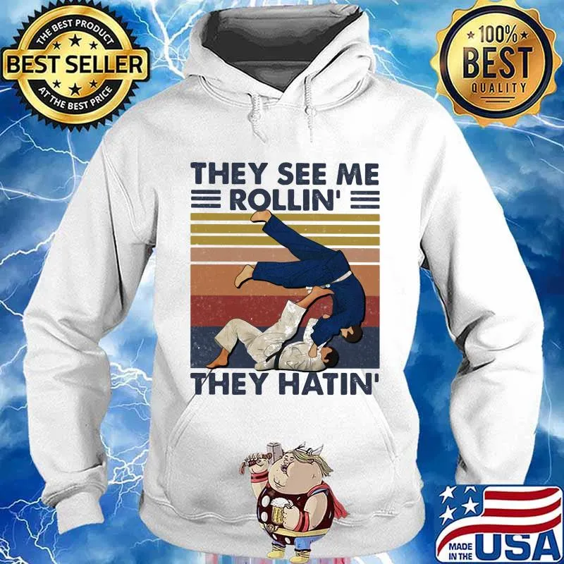 THey See Me Rollin' They Hatin' Martial Art Vintage Shirt Hoodie