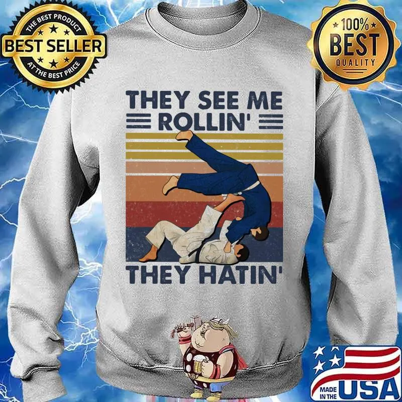 THey See Me Rollin' They Hatin' Martial Art Vintage Shirt Sweater