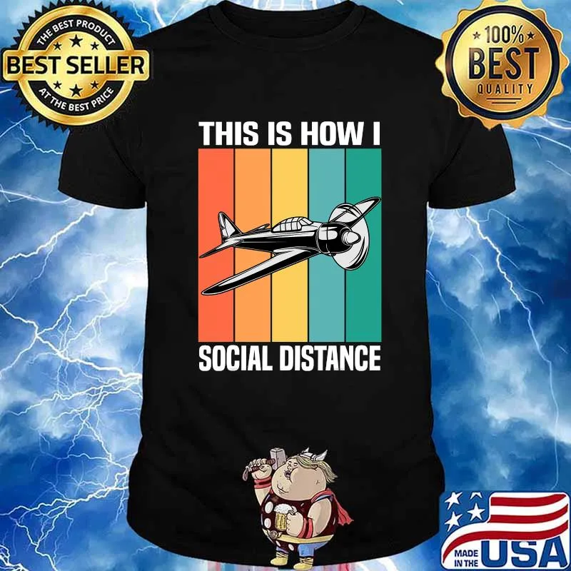 This Is How I Social Distance Airplane Aviation Vintage Shirt