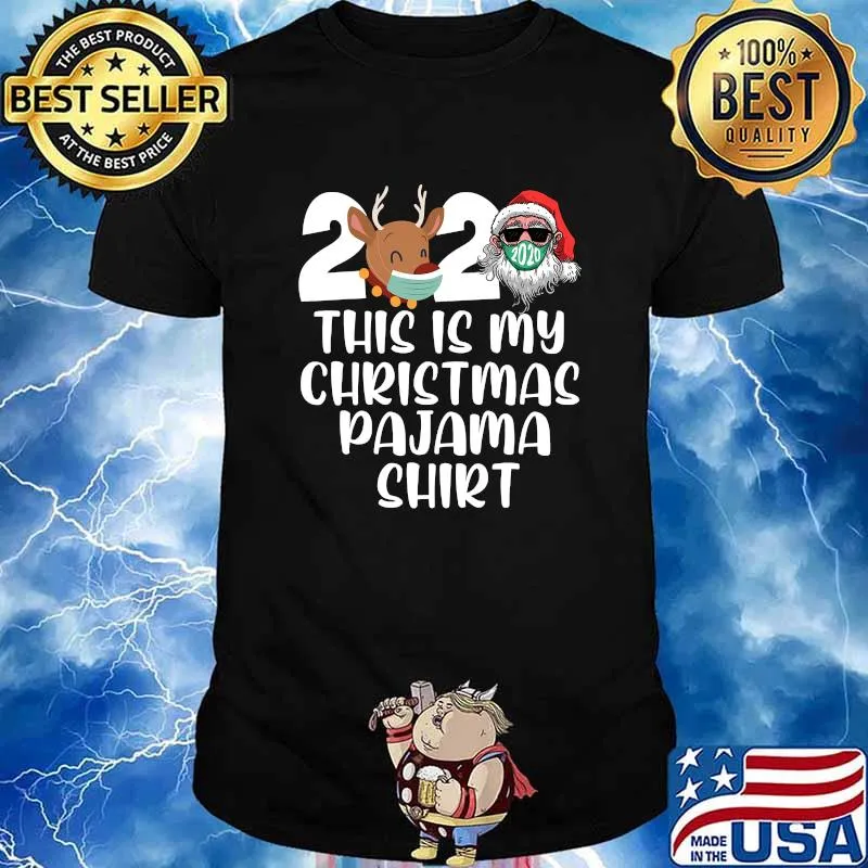 This Is My Christmas Pajama Family Reindeer Santa Claus Wear Mask 2020 Shirt