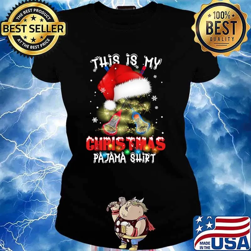 This Is My Christmas Pajama Lacrosse Lovers Xmas Santa Hat Shirt Ladies tee