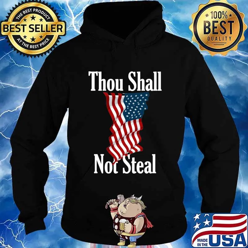 Thou Shall Not Steal Essential American Flag Shirt Hoodie