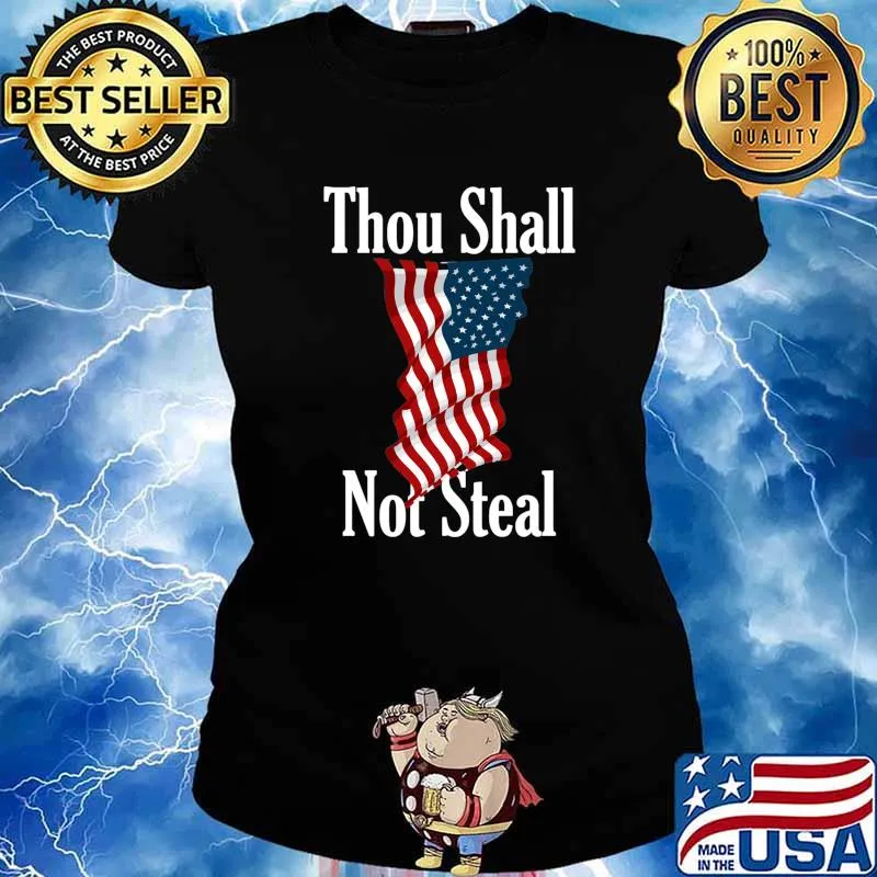 Thou Shall Not Steal Essential American Flag Shirt Ladies tee