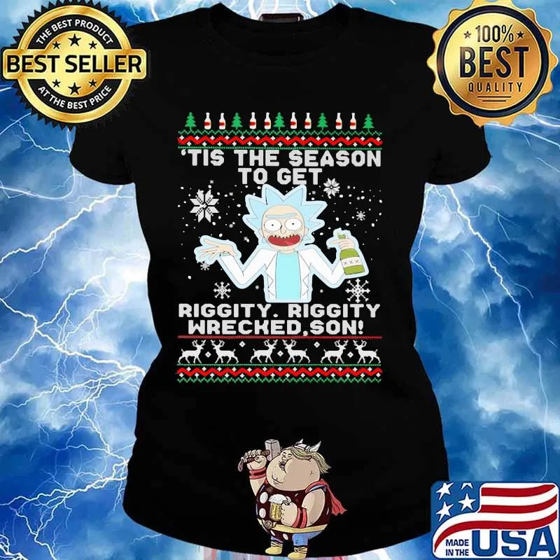 Tis the season to get riggity wrecked son Rick and Morty s Ladies tee