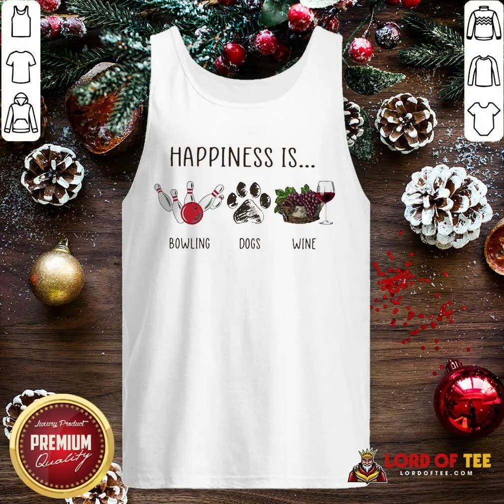 Top Happiness Is Bowling Dogs Wine Shirt - Image 4