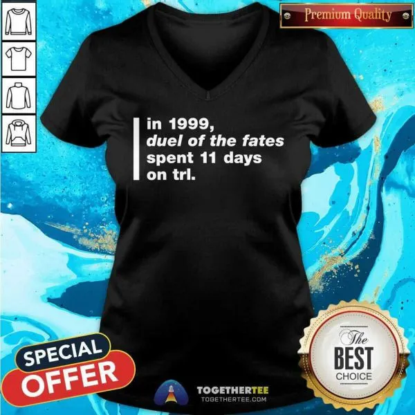 Top In 1999 Duel Of The Fates Spent 11 Days On Trl Shirt Super Yaki Talking Bay 94 Trl History Shirt - Image 2