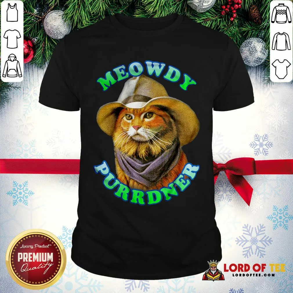Top Meowdy Purrdner Cat Funny Shirt