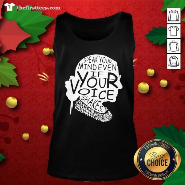 Top Ruth Bader Ginsburg RBG Speak Your Mind Even If Your Voice Shakes Shirt - Image 5