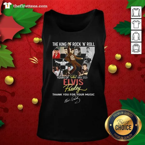 Top The King Of Rock N Roll 67 Years Of Elvis Thank You For Your Music Signatures Shirt - Image 4