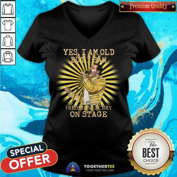 Top Yes I Am Old But I Saw Freddie Mercury On Stage Shirt - Image 2